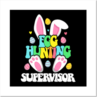 Egg Hunt Supervisor Posters and Art